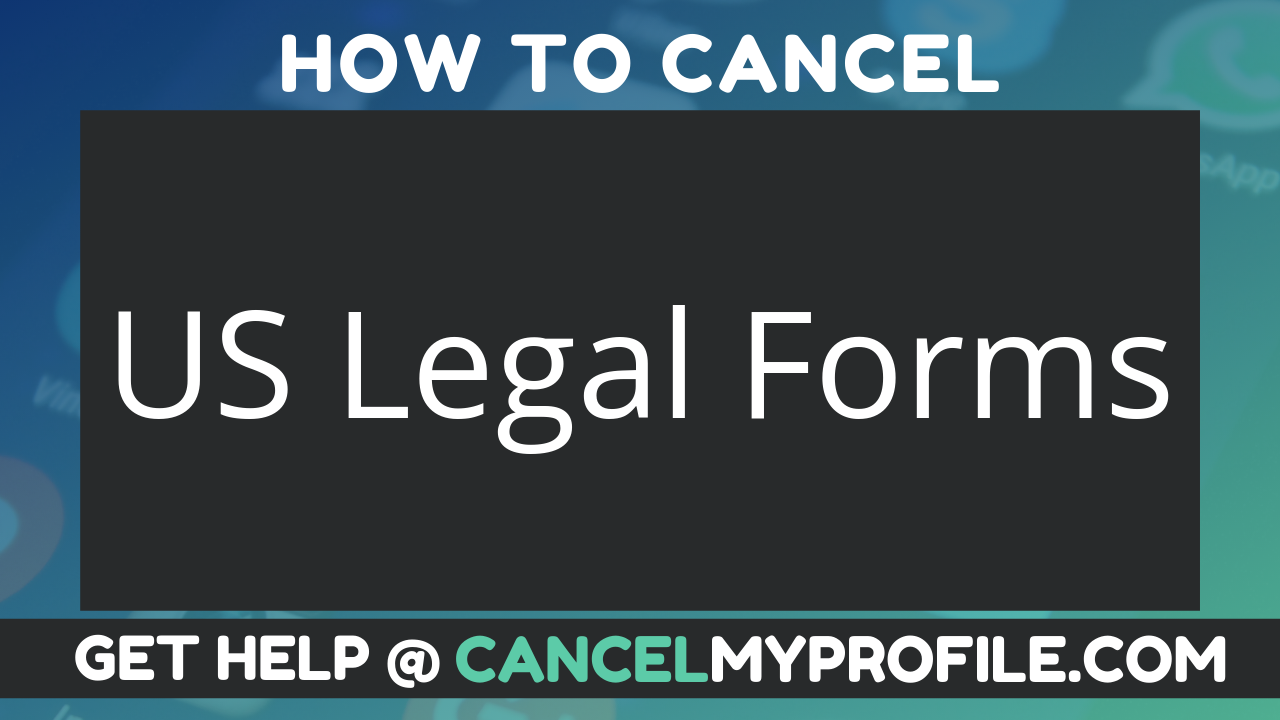 How to Cancel US Legal Forms