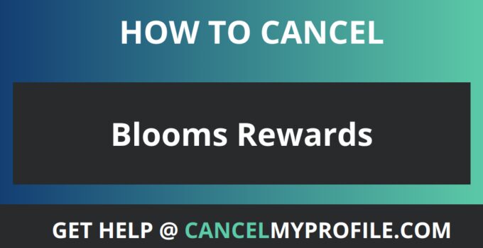 How to Cancel Blooms Rewards