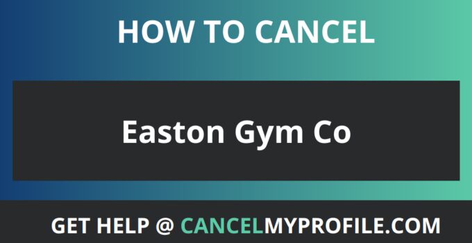 How to Cancel Easton Gym Co