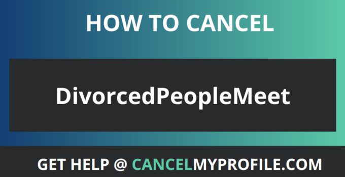 How to Cancel DivorcedPeopleMeet