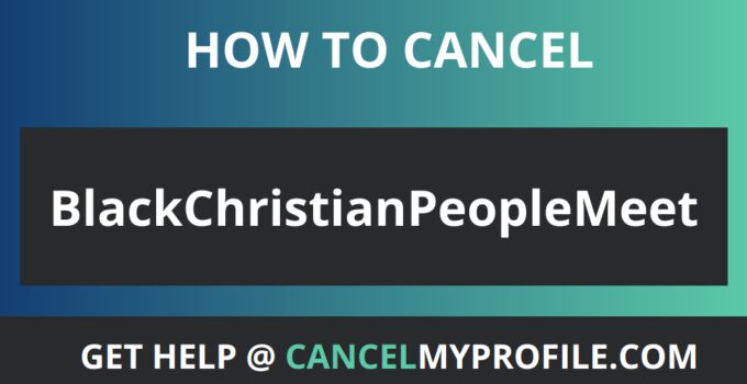 How to Cancel BlackChristianPeopleMeet