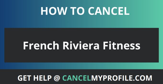 How to cancel French Riviera Fitness