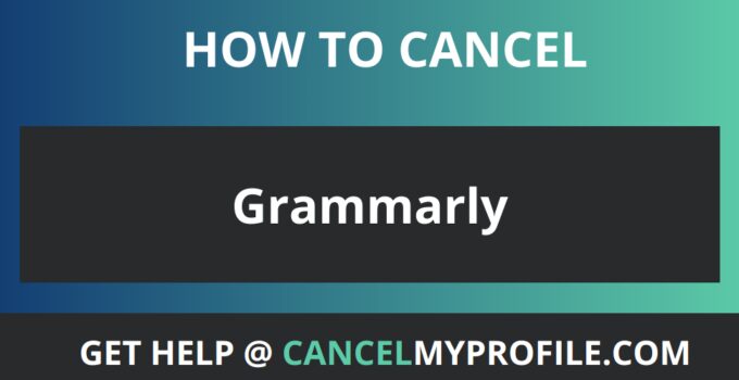How to Cancel Grammarly