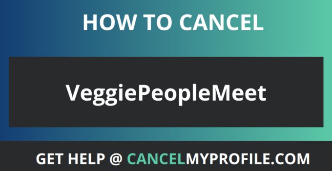 How to cancel VeggiePeopleMeet