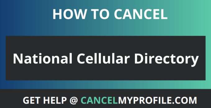How to Cancel National Cellular Directory