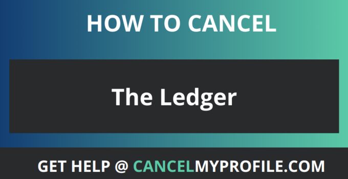 How to Cancel The Ledger