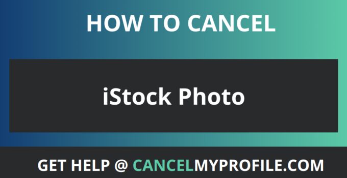 How to Cancel iStock Photo