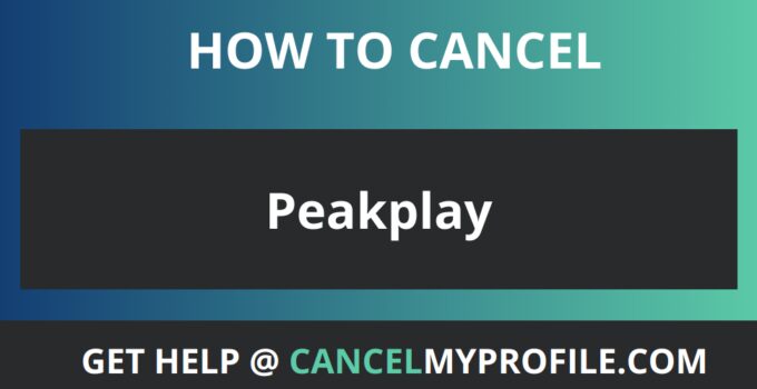 How to Cancel Peakplay