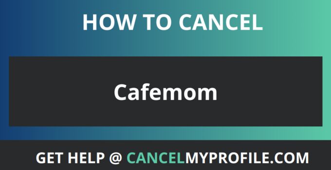 How to Cancel Cafemom