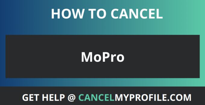 How to Cancel MoPro