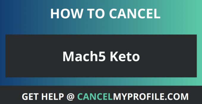 How to Cancel Mach5 Keto